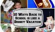 10 façons de Retour à l'école est comme des vacances Disney