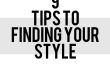 9 conseils pour trouver votre style