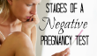 Les 7 étapes de voir un test de grossesse négatif