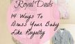 Duds Royal: 14 façons pour habiller votre bébé comme Libre