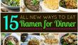 15 nouvelles façons de manger Ramen pour le dîner