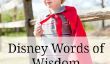 10 Disney Citations de sagesse pour mon enfant d'âge préscolaire