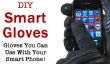 Gants intelligents bricolage - Comment faire Gants vous pouvez utiliser avec votre téléphone à écran tactile