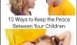 10 façons de maintenir la paix entre vos enfants