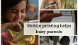 7 façons d'impression mobile aide les parents occupés