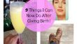 9 choses que je peux maintenant le faire après l'accouchement!