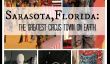Sarasota, Floride: The Greatest Cirque Ville Sur Terre