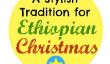 Une tradition élégant pour Noël éthiopien