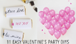 11 DIYs facile pour votre Parti Saint-Valentin