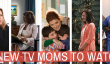 5 nouvelles mamans TV pour regarder cet automne