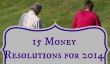 15 Résolutions de l'argent pour 2014