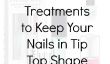 Traitements des ongles pour garder vos ongles en Tip-Top Forme