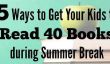 5 façons d'obtenir votre enfants à lire 40 livres pendant le congé d'été