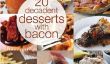 20 Desserts décadents Devilishly avec Bacon