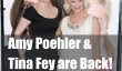 Amy Poehler et Tina Fey Comme Sœurs?  Évidemment!