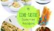 Cuisiner avec Fresh Lime: 15 Summer-Ready Lime Recettes