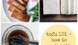 Cuisson 101: Comment faire cuire avec du tofu!