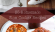 Assurez Repas temps plus facile - 25 Homemade mijoteuse Recettes