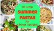 20 Summer frais Pastas pour le dîner ce soir!