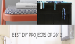Top 30 meilleurs projets de bricolage de 2012!