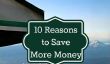 10 raisons intelligentes pour commencer à épargner plus de votre revenu
