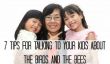 7 Conseils pour Parler à vos enfants sur les oiseaux et les abeilles