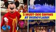 5 shows magiques à ne pas manquer à Disneyland!
