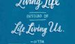 Comment vivre la vie au lieu de la vie Living Vous