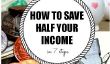 Comment économiser la moitié de votre revenu en 7 étapes