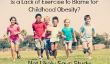 Est un manque d'exercice à blâmer pour l'obésité infantile?  Non Says probable étude
