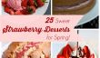 25 Strawberry dessert délicieusement sucré recettes!