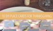 10 place Cartes de bricolage pour Thanksgiving