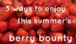 3 façons d'utiliser Berry Bounty Cette Saison