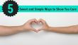 Sweetest Day Is Coming: 5 façons simples pour montrer votre conjoint vous vous souciez