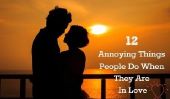 12 Annoying choses que les gens font quand ils sont dans l'amour