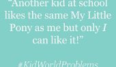 11 #KidWorldProblems Mes enfants se sont plaints de cette semaine