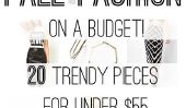 Mode automne sur un budget!  20 pièces à la mode pour Under $ 55