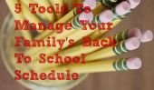 5 outils pour gérer Retour de votre famille à l'annexe école