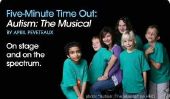 Durée Cinq-Minute Out avec le casting de l'autisme: The Time Out MusicalFive-Minute: Autism: The Musical