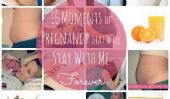 16 Moments de la grossesse qui va rester avec moi pour toujours