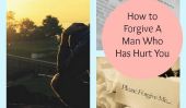 Comment pardonner un homme qui a Hurt You