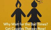 Pourquoi attendre pour la Bad Times?  Obtenez Couples Therapy Now!