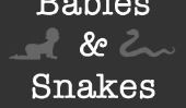 Les bébés et les serpents - oui, vraiment