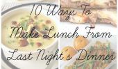 10 façons de faire déjeuner du dîner de Last Night