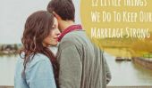 12 Little Things nous faire pour garder notre mariage Forte