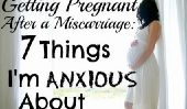 Tomber enceinte après une fausse couche: 7 choses que je suis inquiet