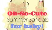 Sandales d'été 12 Oh-So-mignons pour bébé