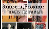 Sarasota, Floride: The Greatest Cirque Ville Sur Terre