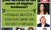 Secrets de Débrancher?  7 utilisateurs Tech Power partager des stratégies de bien-être numérique