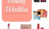 5 choses actuellement sur My Beauty Wish List